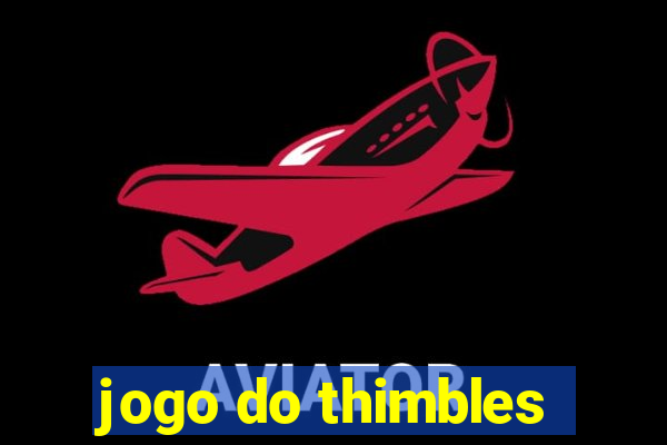 jogo do thimbles